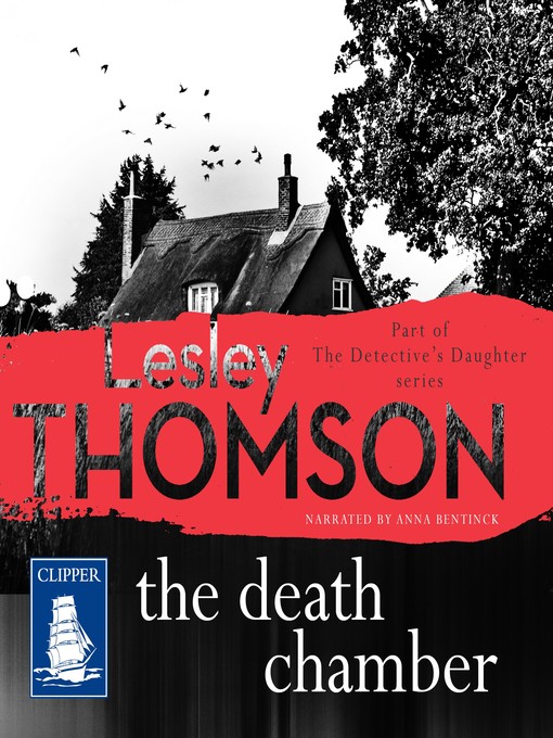 Title details for The Death Chamber by Lesley Thomson - Available
